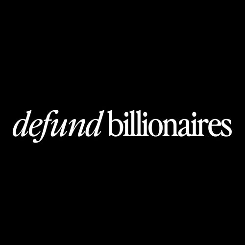 Defund Billionaires